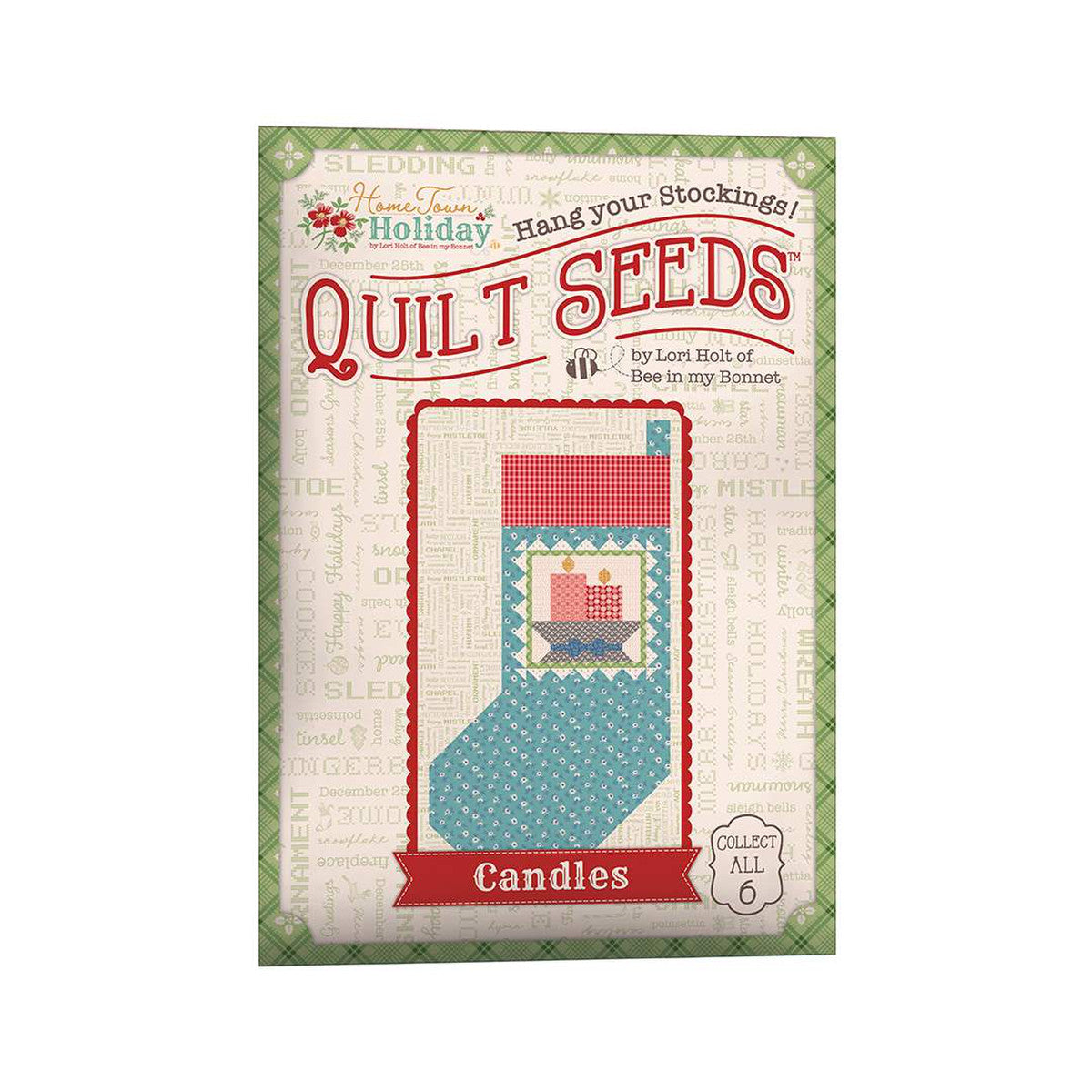 Lori Holt Home Town Holiday Quilt Seeds 1-6