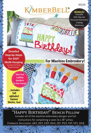 Kimberbell Happy Birthday Bench Pillow (Machine Embroidery) # KD530