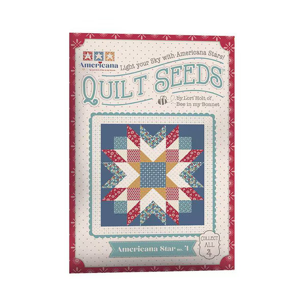 Pre-Order Lori Holt Lori Holt Quilt Seeds Pattern Americana Star No.1- 4 April 2025